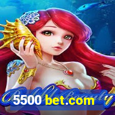 5500 bet.com